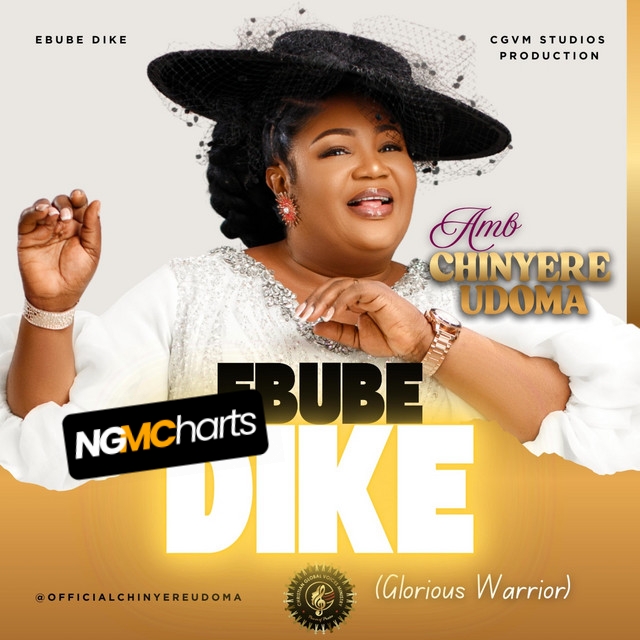 Chinyere Udoma’s “EBUBE DIKE” Surges to No. 1 on NGMC Top 50 as “No Turning Back II” Holds Afro-Gospel Crown