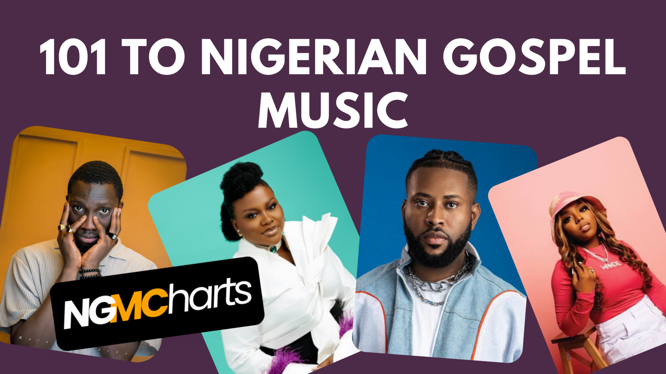 I Want to Listen to Nigerian Gospel Music, but I Do Not Know Where to Start